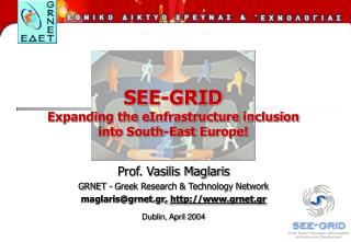 SEE-GRID Expanding the eInfrastructure inclusion into South-East Europe!