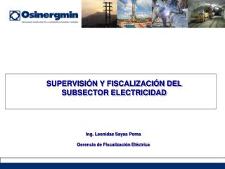 SUPERVISIÓN Y FISCALIZACIÓN DEL SUBSECTOR ELECTRICIDAD