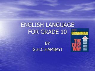 ENGLISH LANGUAGE FOR GRADE 10