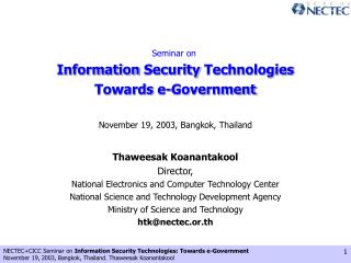 Thaweesak Koanantakool Director, National Electronics and Computer Technology Center