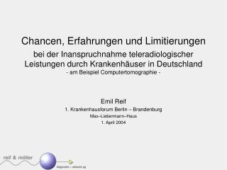 Emil Reif 1. Krankenhausforum Berlin – Brandenburg Max–Liebermann–Haus 1. April 2004