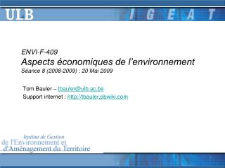 ENVI-F-409 Aspects économiques de l’environnement Séance 8 (2008-2009) : 20 Mai 2009