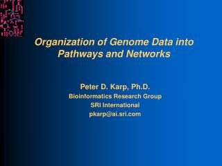 Organization of Genome Data into Pathways and Networks
