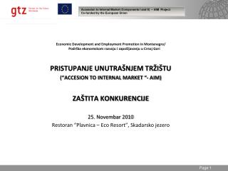 Accession to Internal Market (Components I and II) – AIM Project