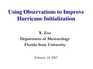 Using Observations to Improve Hurricane Initialization
