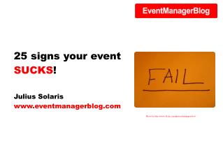 25 signs your event SUCKS ! Julius Solaris eventmanagerblog