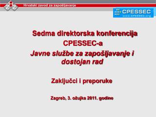 Sedma direktorska konferencija CPESSEC-a Javne službe za zapošljavanje i dostojan rad