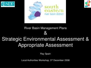 River Basin Management Plans &amp; Strategic Environmental Assessment &amp; Appropriate Assessment