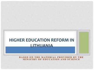 Higher Education Reform in Lithuania