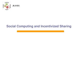 Social Computing and Incentivized Sharing