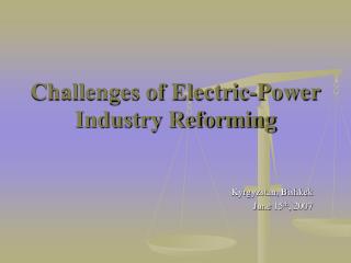 Challenges of Electric-Power Industry Reforming