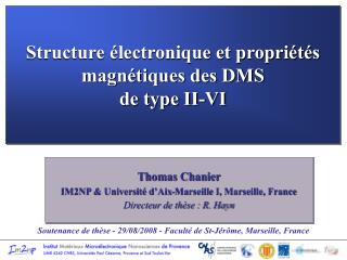 Structure électronique et propriétés magnétiques des DMS de type II-VI