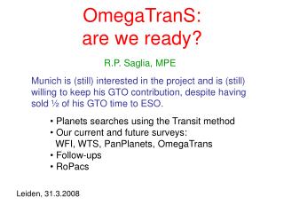 OmegaTranS: are we ready?