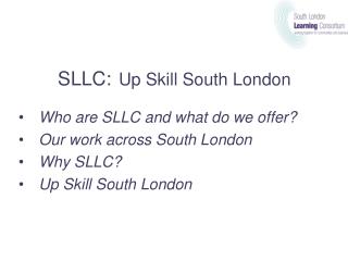 SLLC: Up Skill South London