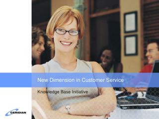 New Dimension in Customer Service