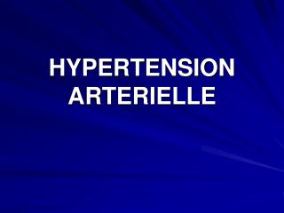 HYPERTENSION ARTERIELLE