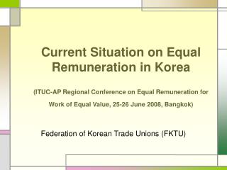 Federation of Korean Trade Unions (FKTU)