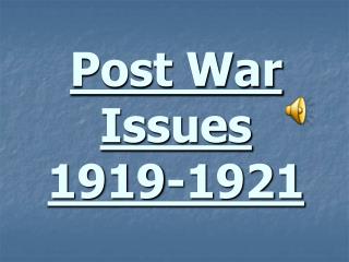 Post War Issues 1919-1921