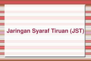 Jaringan Syaraf Tiruan (JST)