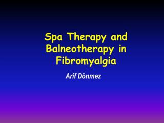 Spa Therapy and Balneotherapy in Fibromyalgia