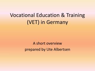 Vocational Education &amp; Training (VET) in Germany