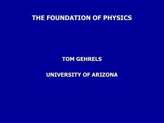 THE FOUNDATION OF PHYSICS