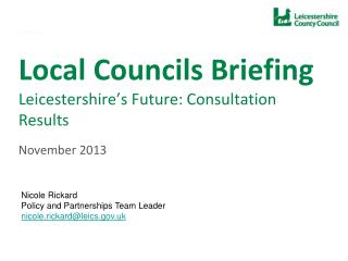 Local Councils Briefing Leicestershire’s Future: Consultation Results