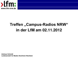 Treffen „Campus-Radios NRW“ in der LfM am 02.11.2012