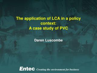 The application of LCA in a policy context: A case study of PVC