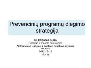 Prevencinių programų diegimo strategija