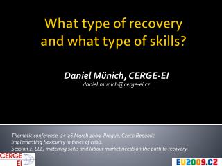 What type of recovery and what type of skills?