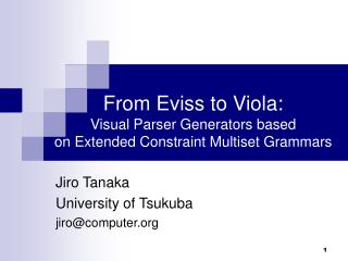 From Eviss to Viola: Visual Parser Generators based on Extended Constraint Multiset Grammars