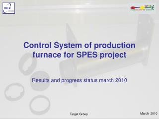 Control System of production furnace for SPES project