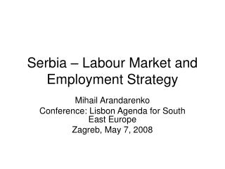 Serbia – Labour Market and Employment Strategy