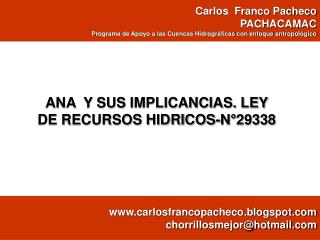 ANA Y SUS IMPLICANCIAS. LEY DE RECURSOS HIDRICOS-N°29338