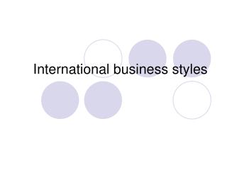 International business styles