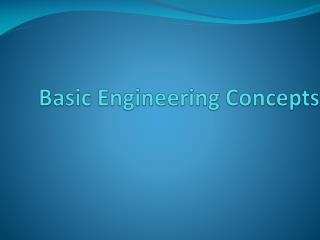 Basic Engineering Concepts
