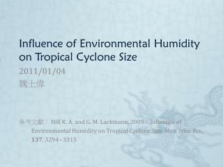 Influence of Environmental Humidity on Tropical Cyclone Size