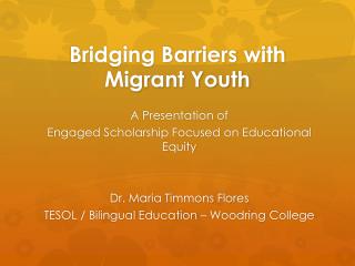 Bridging Barriers with Migrant Youth