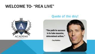 Welcome to- “REA LIVE”