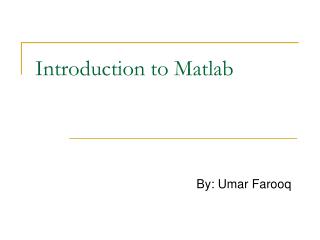 Introduction to Matlab