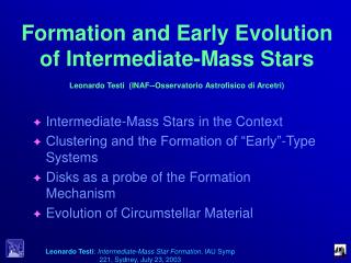 Formation and Early Evolution of Intermediate-Mass Stars