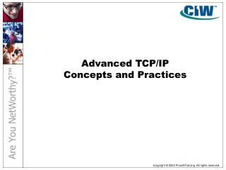 Advanced TCP/IP Concepts and Practices