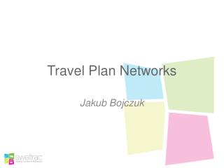 Travel Plan Networks