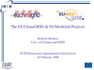The EUChinaGRID &amp; EUMedGrid Projects