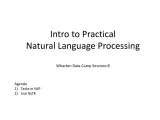 Intro to Practical Natural Language Processing Wharton Data Camp Sessions 8