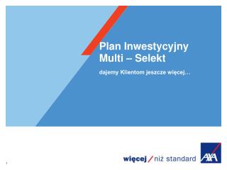 Plan Inwestycyjny Multi – Selekt