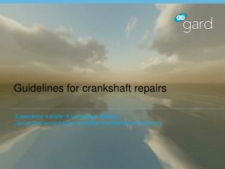 Guidelines for crankshaft repairs