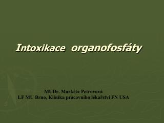 I ntoxikace organofosfáty