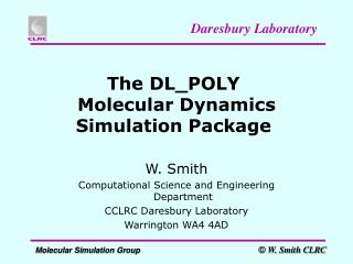 The DL_POLY Molecular Dynamics Simulation Package